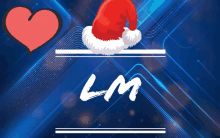 a lm sign with a santa hat on it