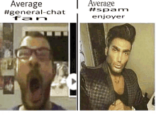 a picture of a man with glasses and a picture of a man with a beard and the caption average #general-chat fan