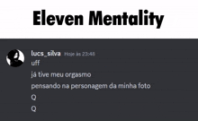 a screenshot of eleven mentality with a person 's name lucs silva