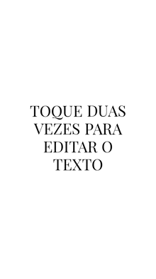 a black and white poster with the words toque duas vezes para editar o texto