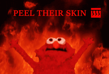 elmo is surrounded by flames with the words peel their skin below him