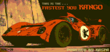 a pixel art of a race car with the words this is the fastest you kango powered by kaspa