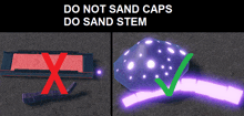 a sign that says do not sand caps and do sand stem