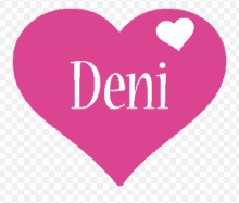 a pink heart with the name deni written on it