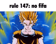 a picture of a cartoon character with the words rule 147 no fifa on the bottom