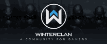 a poster for winter clan a community for gamers with soldiers in the background