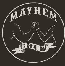 a logo for mayhem crew shows a man holding another man 's hand