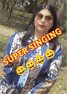 a woman wearing sunglasses and a shirt that says super singing is smiling