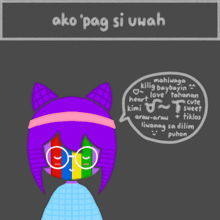 a drawing of a girl with glasses and a speech bubble that says ako pag si uwah