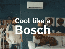 an ad for bosch shows a man standing next to a dog on a couch