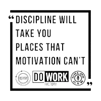 a poster that says discipline will take you places that motivation can 't do work