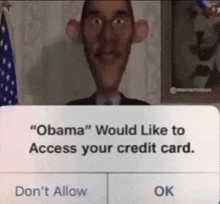 an obama would like to access your credit card screen