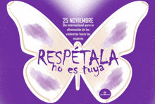 a poster with a butterfly and the words " respectala no es tuya " on it