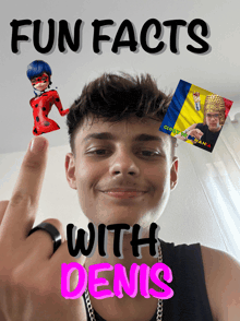a poster for fun facts with denis shows a young man