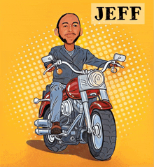 a cartoon of a man riding a motorcycle with the name jeff on the bottom right