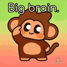 a cartoon of a monkey with the words " big brain " written above it