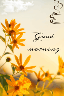 a greeting card that says good morning with flowers and a cup of coffee