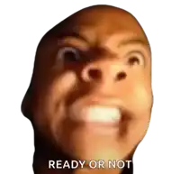 a close up of a man 's face with the words " ready or not " above it