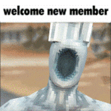 a picture of a man with his mouth open and the words welcome new member on the bottom .