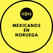 a yellow sign that says mexicanos en noruega on it