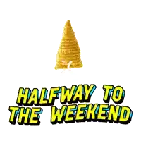 a sign that says halfway to the weekend with a waffle cone on top