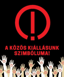 a black poster with a red exclamation point and the words " a közös kiállasunk szimboluma "