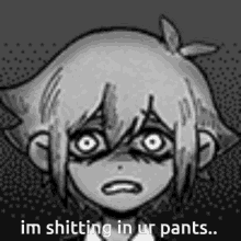 a black and white drawing of a boy with a sad look on his face and the words `` im shitting in ur pants '' .