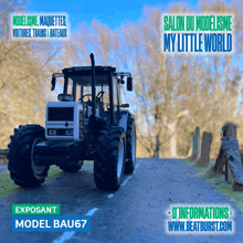 a model of a tractor is displayed on a poster that says salon du modelisme my little world