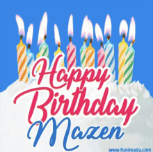 a birthday cake with candles and the words happy birthday mazen