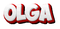 the word olga is written in red and white