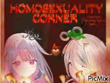 a picture of two anime girls with the words homosexuality corner on it