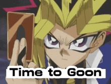 a cartoon character with the words time to goon written below him