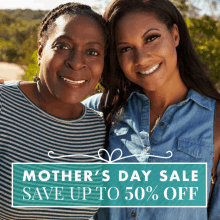 a mother 's day sale advertisement with two women