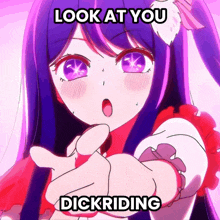 a picture of a girl with purple hair and the words look at you dickriding on the bottom