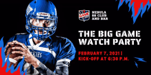 a poster for a big game watch party on february 7th