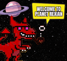 a pixel art of a dinosaur with a yellow speech bubble saying welcome to planet rexian