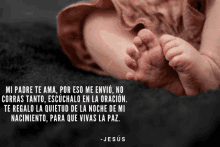 a picture of a baby 's feet with a quote from jesus below it