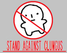 a sign that says " stand against clumgus " with a ghost in the middle