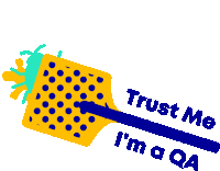 a sticker that says trust me i 'm a qa on it