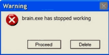 a warning message says brain.exe has stopped working