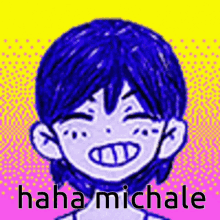 a drawing of a person with blue hair and the words `` haha michale '' written below it .