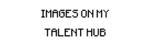 a white background with images on my talent hub written in black