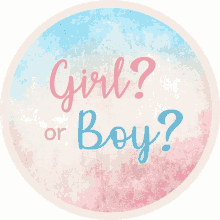 a sign that says girl or boy on a blue and pink background