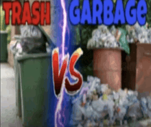 a cartoon of trash and garbage with the words trash vs garbage on the bottom