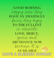a green and yellow poster that says good morning happy new day