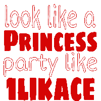 a red sign that says look like a princess party like 1likace