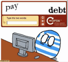 a cartoon of a ball sitting in front of a computer with a pay debt captcha on it