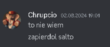 a picture of a man with the words chrupcio to nie wierm zapierdol salto on it