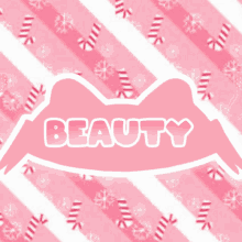 a pink and white striped background with candy canes and the word beauty