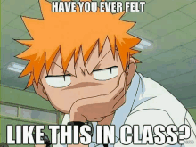 a cartoon character with orange hair is making a funny face with the caption " have you ever felt like this in class "